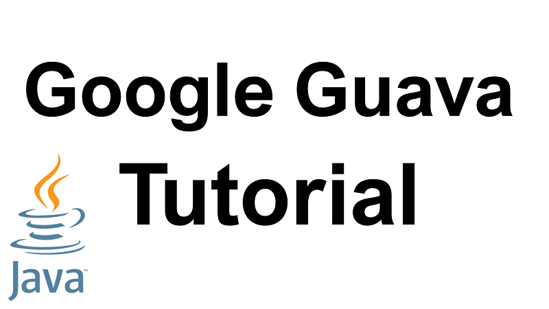 Java Google Guava Tutorial